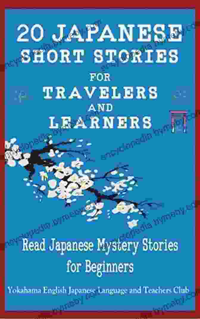 20 Japanese Short Stories For Travelers And Learners Book Cover 20 Japanese Short Stories For Travelers And Learners: Read Japanese Mystery Stories For Beginners