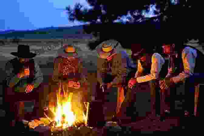 A Group Of Cowboys Gathered Around A Campfire The Great American Cowboy: A Ride Through History