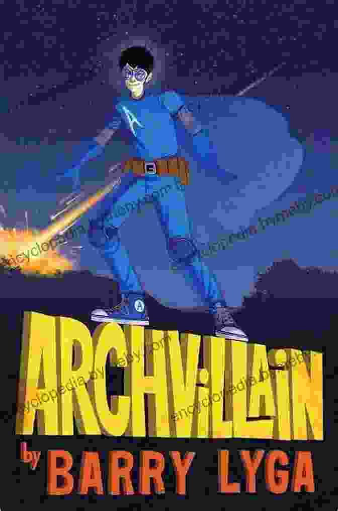 Archvillain Book Cover By Barry Lyga Archvillain (Archvillian 1) Barry Lyga