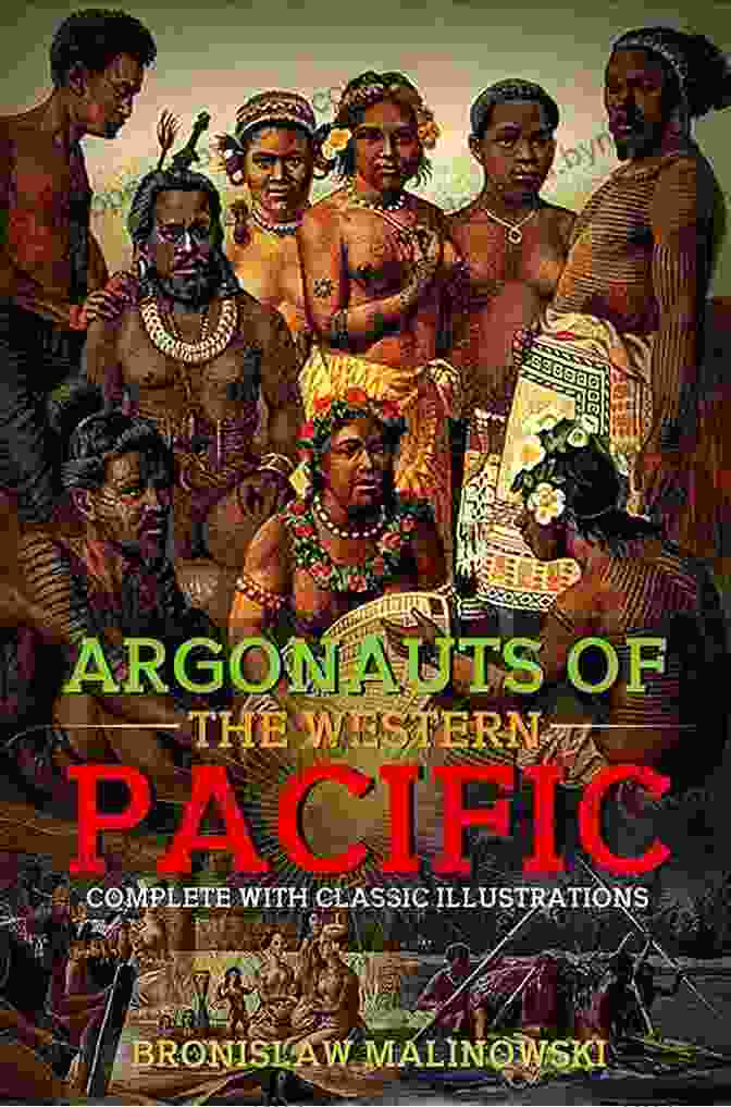 Argonauts Of The Western Pacific Book Cover Featuring A Traditional Canoe Argonauts Of The Western Pacific: An Account Of Native Enterprise And Adventure In The Archipelagoes Of Melanesian New Guinea