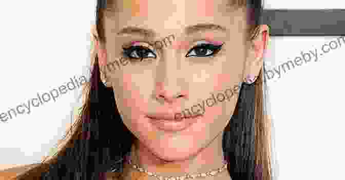 Ariana Grande: The Essential Biography Ariana: The Biography Danny White