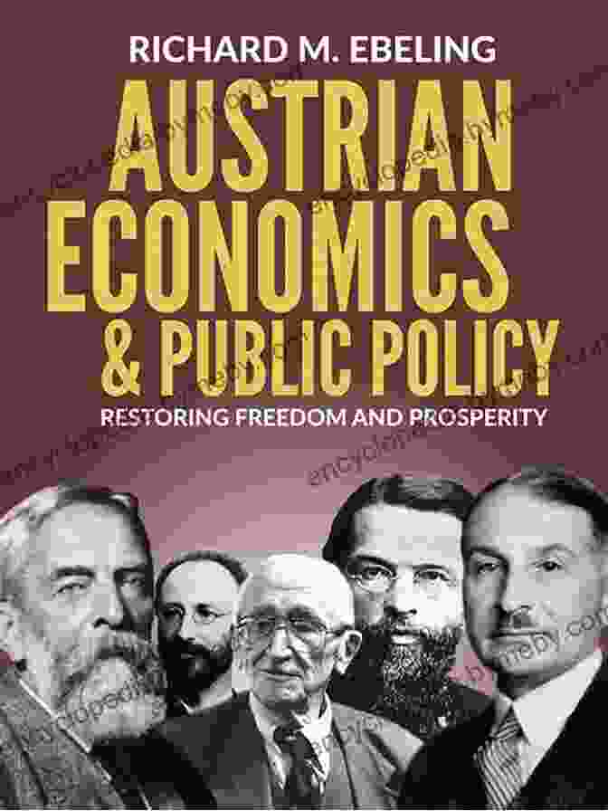 Austrian Economics In Practice: From Currency To Business A Beginners Guide To BITCOIN AND AUSTRIAN ECONOMICS