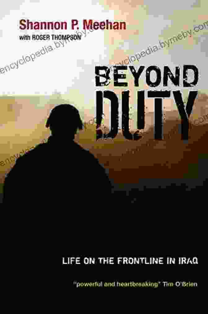 Beyond Duty: Life On The Frontline In Iraq Book Cover Beyond Duty: Life On The Frontline In Iraq