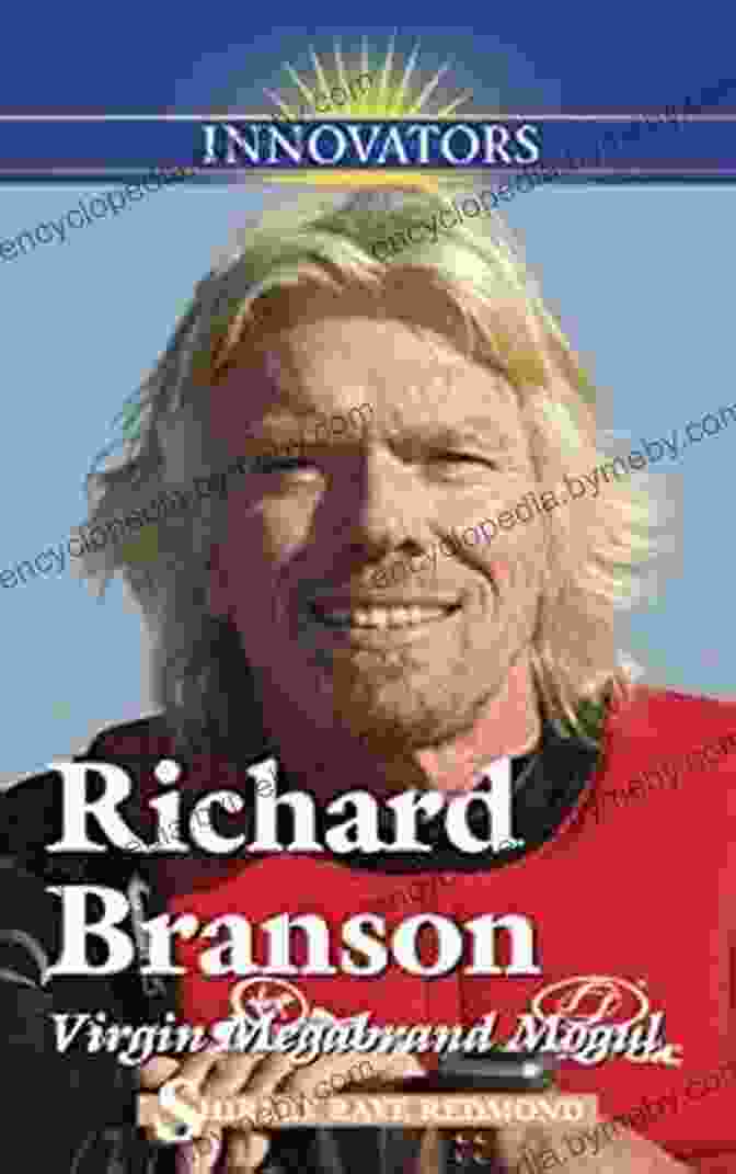 Book Cover: Innovators By Richard Branson And Shirley Raye Redmond Richard Branson (Innovators) Shirley Raye Redmond