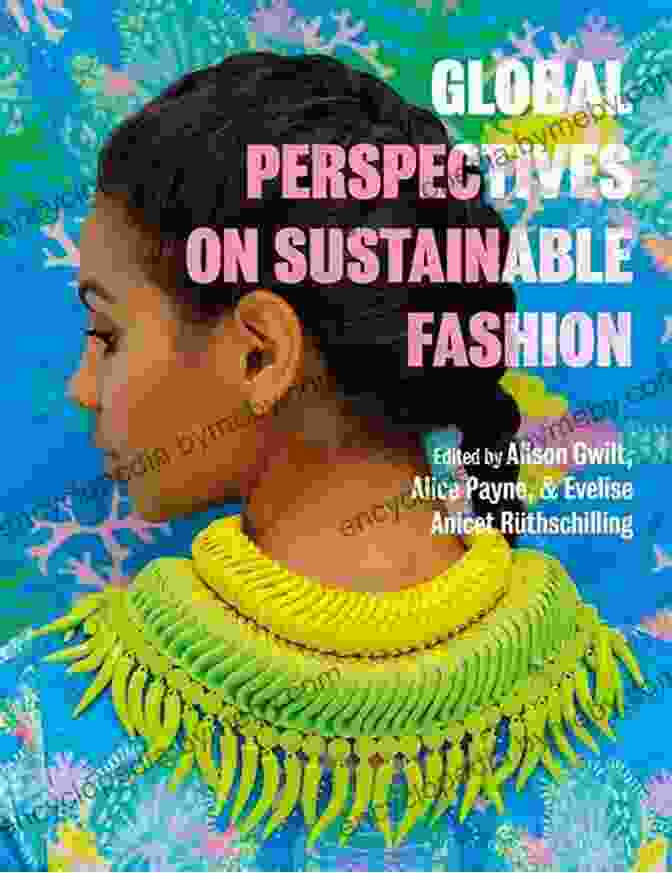 Book Cover Of 'Global Perspectives On Sustainable Fashion' Global Perspectives On Sustainable Fashion