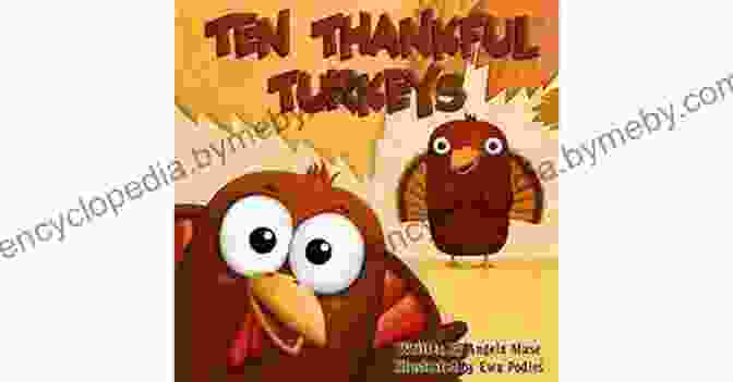 Book Cover Of 'Ten Thankful Turkeys' By Angela Muse Ten Thankful Turkeys Angela Muse