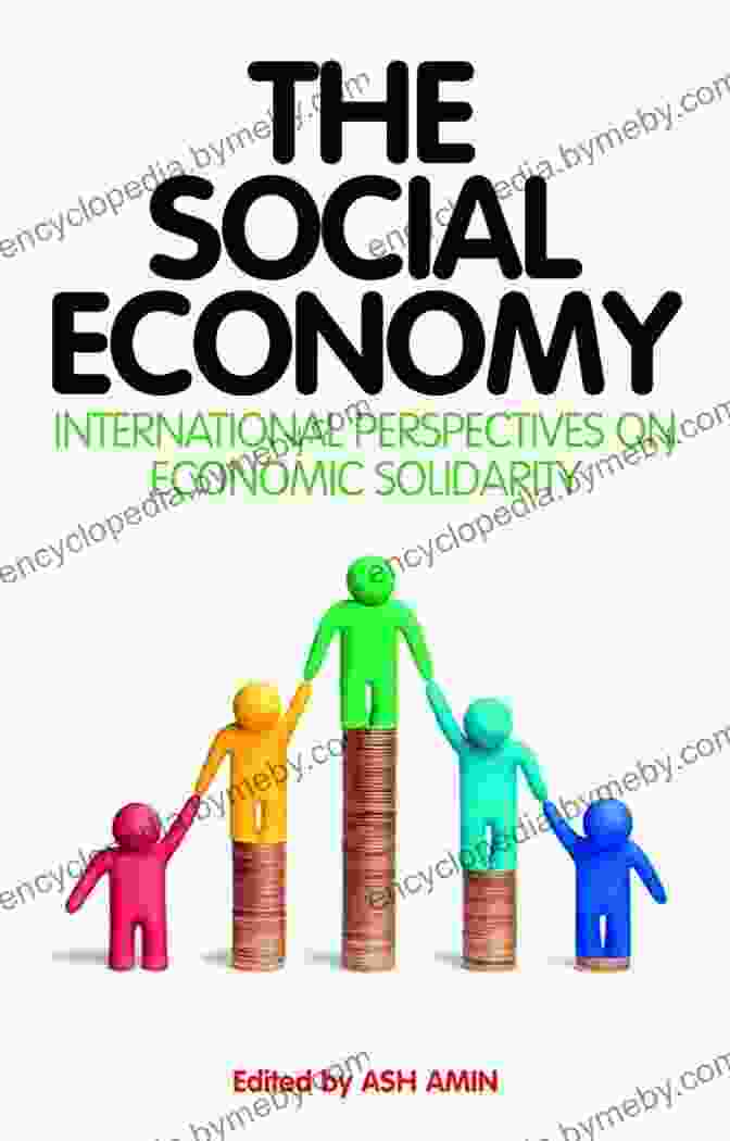 Book Cover Of 'The World Economy With Social Face' Social And Solidarity Economy: The World S Economy With A Social Face (Routledge Studies In International Business And The World Economy)