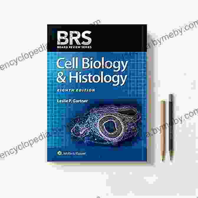 BRS Cell Biology And Histology Board Review Series BRS Cell Biology And Histology (Board Review Series)