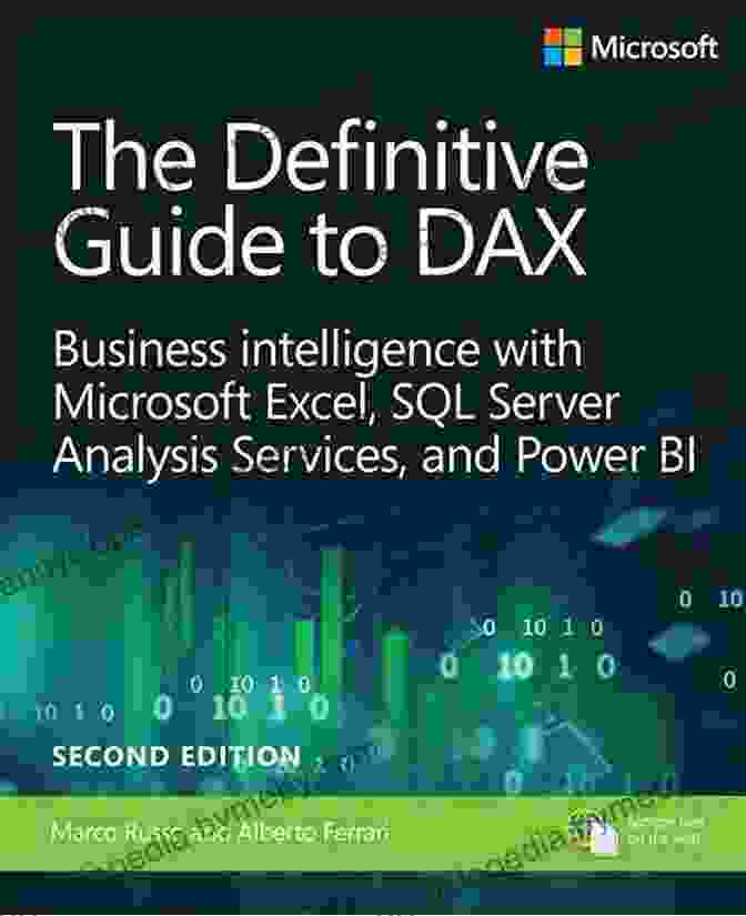 Business Intelligence For Microsoft Power BI, SQL Server Analysis Services, And More Definitive Guide To DAX The: Business Intelligence For Microsoft Power BI SQL Server Analysis Services And Excel (Business Skills)