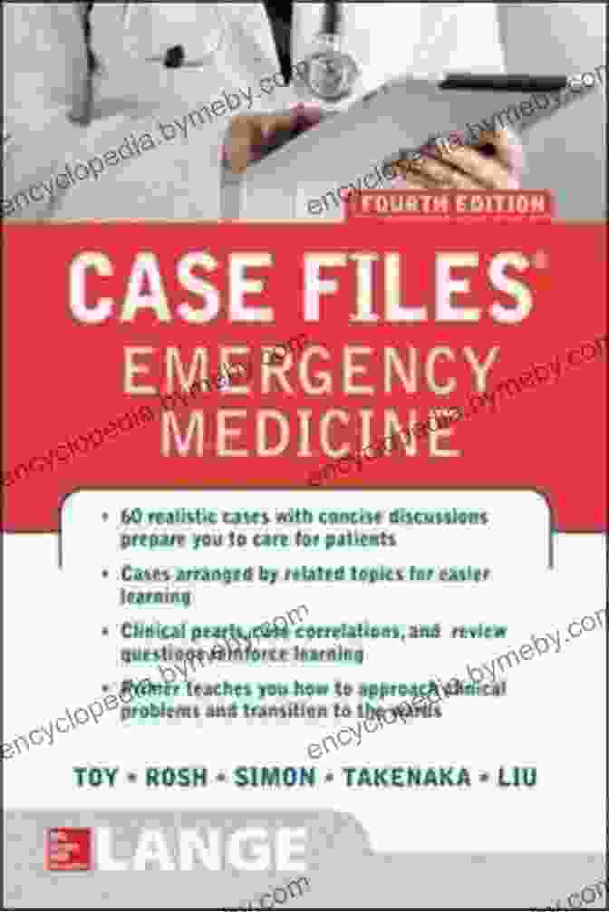 Case Files Emergency Medicine Fourth Edition Book Cover Case Files Emergency Medicine Fourth Edition (LANGE Case Files)