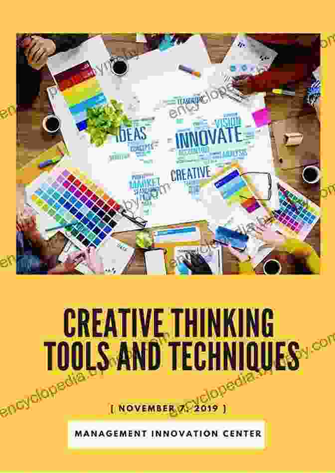 Creative Tools And Techniques The Innovation Tools Handbook Volume 3: Creative Tools Methods And Techniques That Every Innovator Must Know