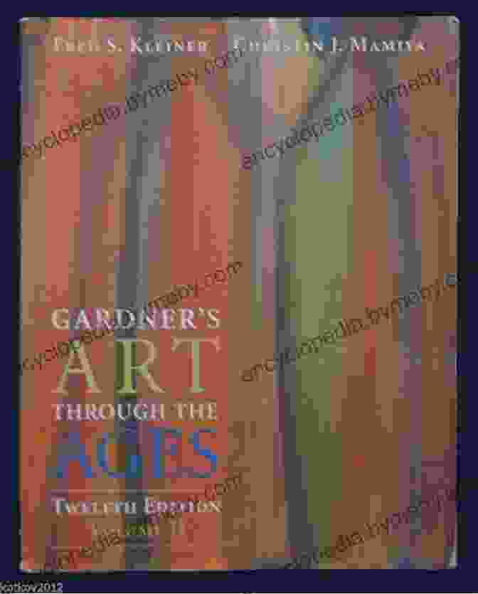 Gardner's Art Through The Ages Book Gardner S Art Through The Ages: A Concise Global History