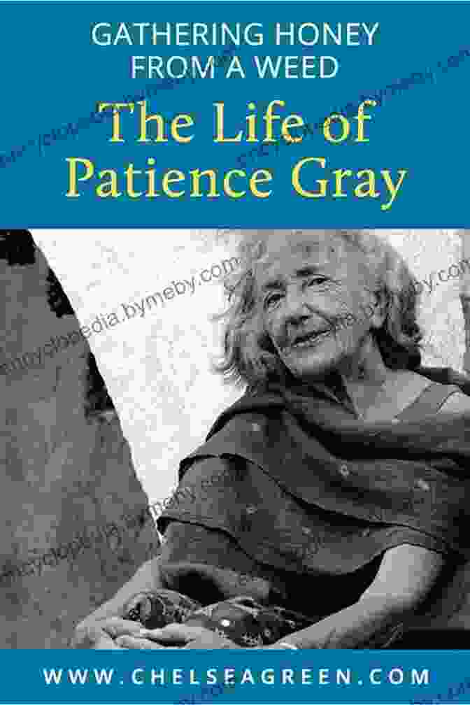 Image Of The Book Cover Of 'Honey From A Weed' By Patience Gray Fasting And Feasting: The Life Of Visionary Food Writer Patience Gray