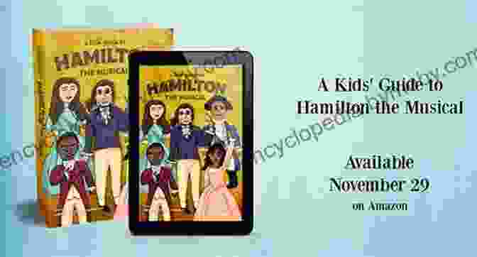 Kids Guide To Hamilton The Musical Book Cover A Kids Guide To Hamilton The Musical