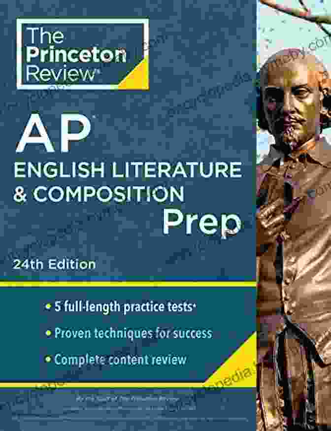 Literary Analysis Techniques Princeton Review AP English Literature Composition Prep 2024: 4 Practice Tests + Complete Content Review + Strategies Techniques (College Test Preparation)