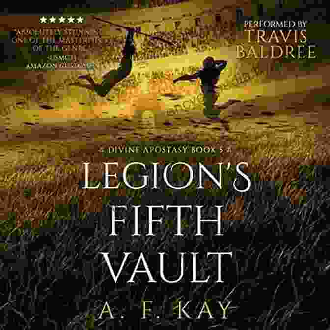 Magnificent Cover Of 'Legion Fifth Vault', Depicting A Shadowy Figure Unlocking A Mysterious Vault, Surrounded By Ancient Artifacts And Enigmatic Symbols. Legion S Fifth Vault: A Fantasy LitRPG Adventure (Divine Apostasy 5)