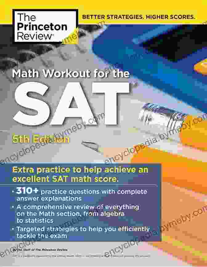 Math Workout For The SAT 5th Edition Book Cover Math Workout For The SAT 5th Edition: Extra Practice For An Excellent Score (College Test Preparation)