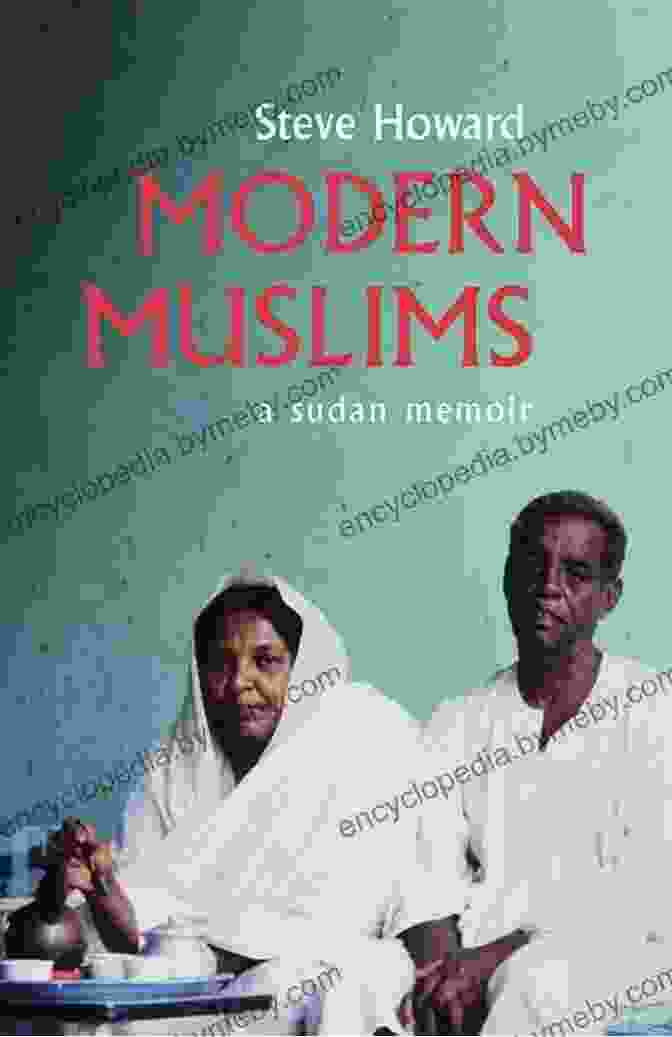 Modern Muslims Sudan Memoir Modern Muslims: A Sudan Memoir