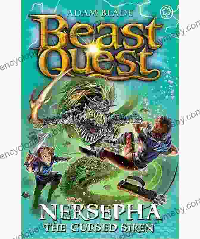 Nersepha The Cursed Siren Book Cover Featuring A Fierce Female Siren Wielding A Sword Nersepha The Cursed Siren: 22 4 (Beast Quest 114)