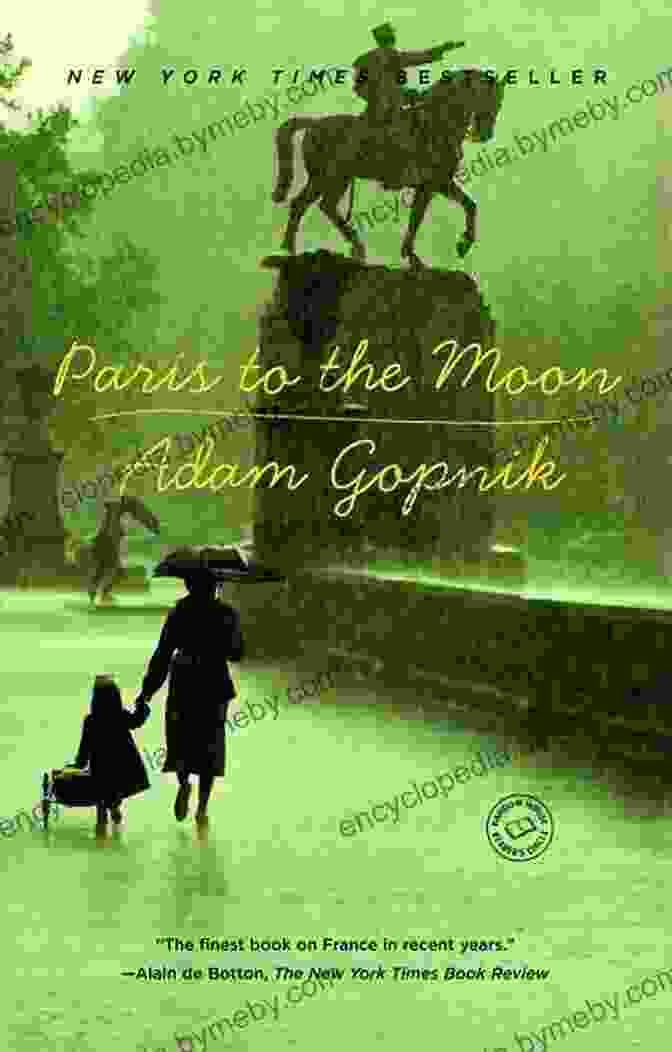 Paris To The Moon By Adam Gopnik Paris To The Moon Adam Gopnik