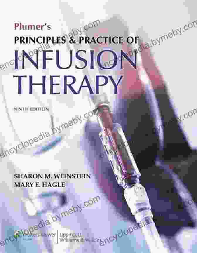 Plumer Principles And Practice Of Infusion Therapy Plumer S Principles And Practice Of Infusion Therapy