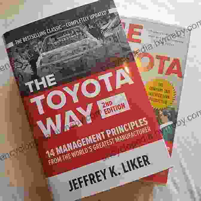 Quality First The Toyota Way Second Edition: 14 Management Principles From The World S Greatest Manufacturer