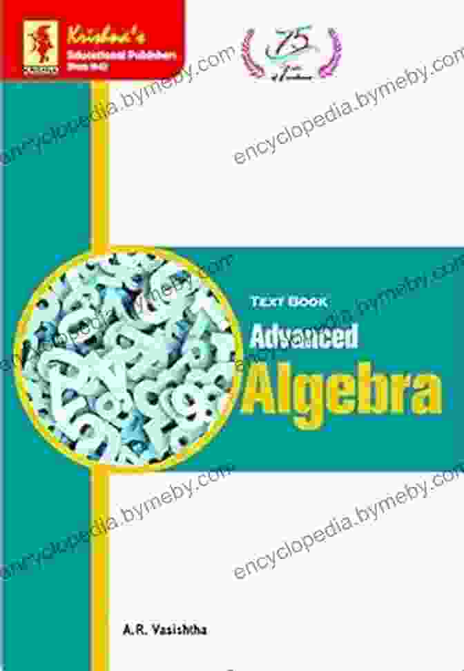 TB Advanced Algebra Pages 148 Code 1208 Edition 2nd Book Cover TB Advanced Algebra Pages 148 Code 1208 Edition 2nd Concepts + Theorems/Derivations + Solved Numericals + Practice Exercises Text (Mathematics 45)