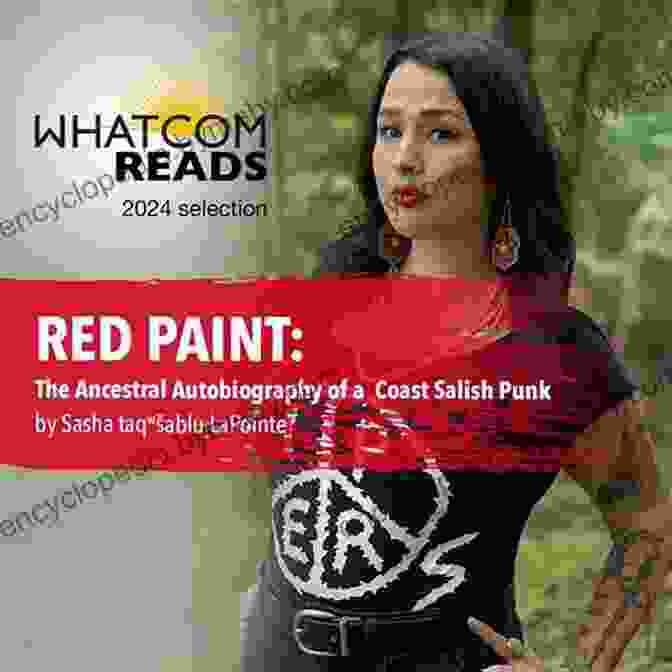 The Ancestral Autobiography Of Coast Salish Punk Logo Red Paint: The Ancestral Autobiography Of A Coast Salish Punk