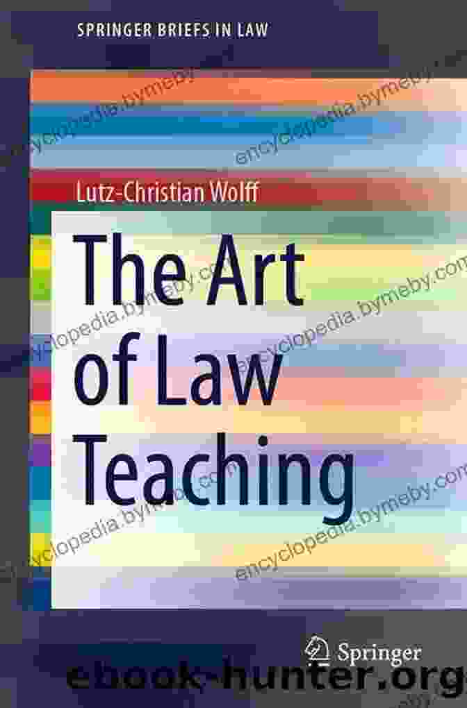 The Art Of Law Teaching Book Cover The Art Of Law Teaching (SpringerBriefs In Law)