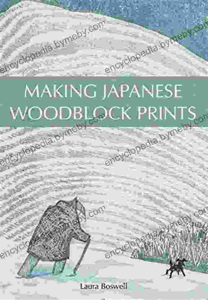 The Cover Of Laura Boswell's Book, 'Making Japanese Woodblock Prints' Making Japanese Woodblock Prints Laura Boswell