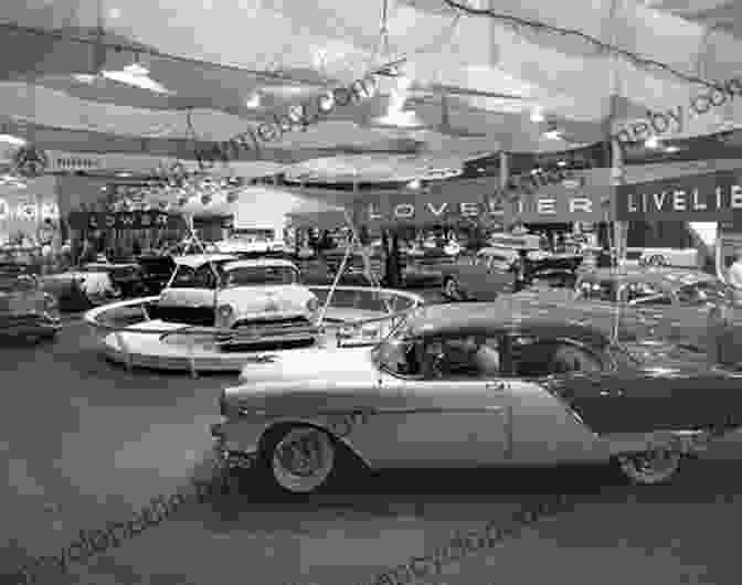 The Detroit Auto Show In The 1950s Fins: Harley Earl The Rise Of General Motors And The Glory Days Of Detroit