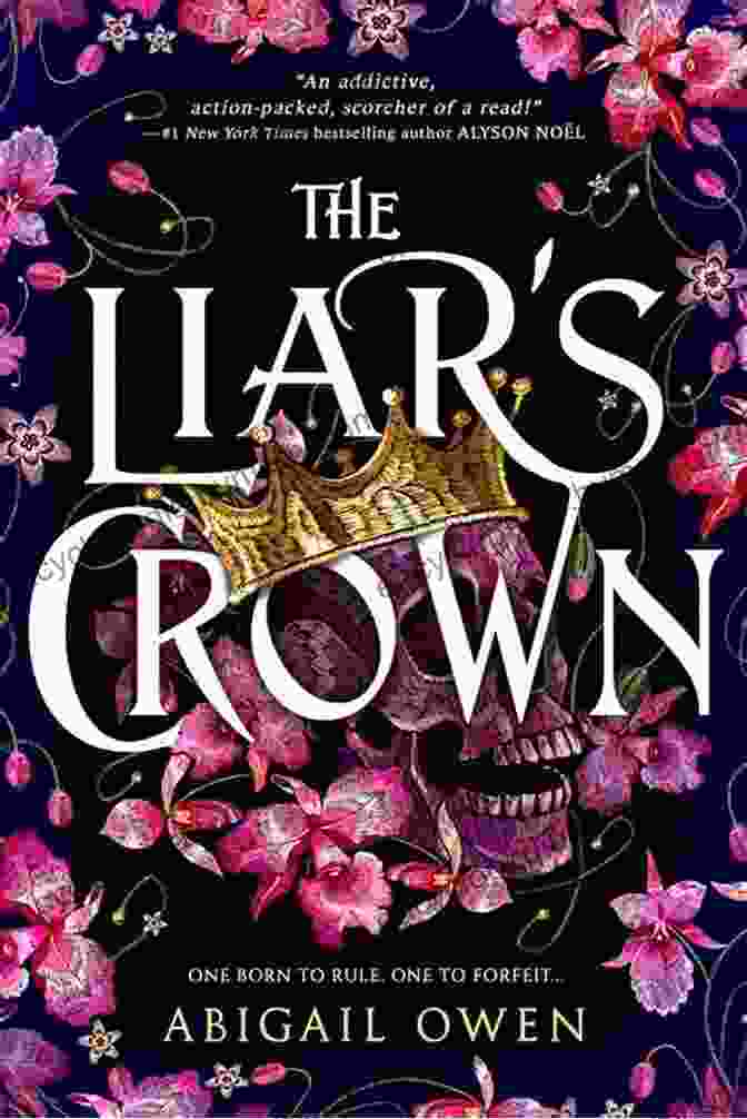 The Liar Crown Book Cover By Abigail Owen, Featuring A Woman With A Crown Of Thorns And A Look Of Determination The Liar S Crown Abigail Owen