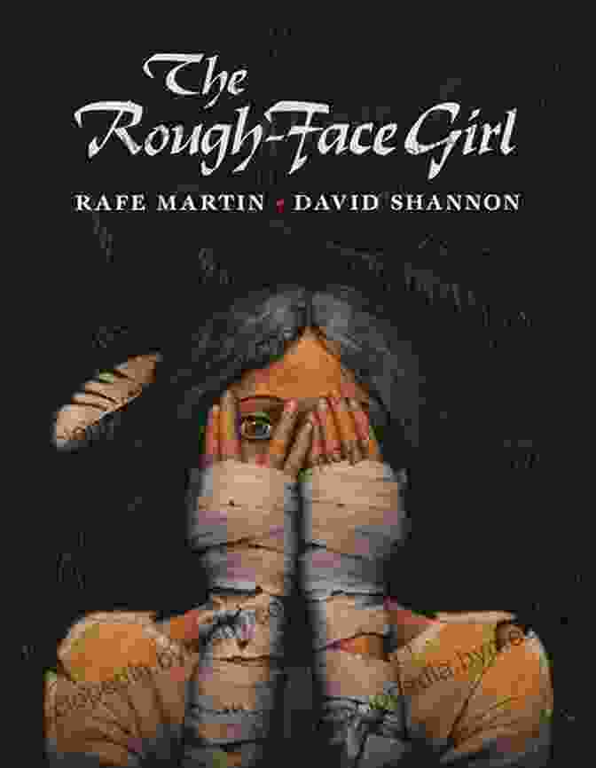 The Rough Face Girl Book Cover By Rafe Martin The Rough Face Girl Rafe Martin