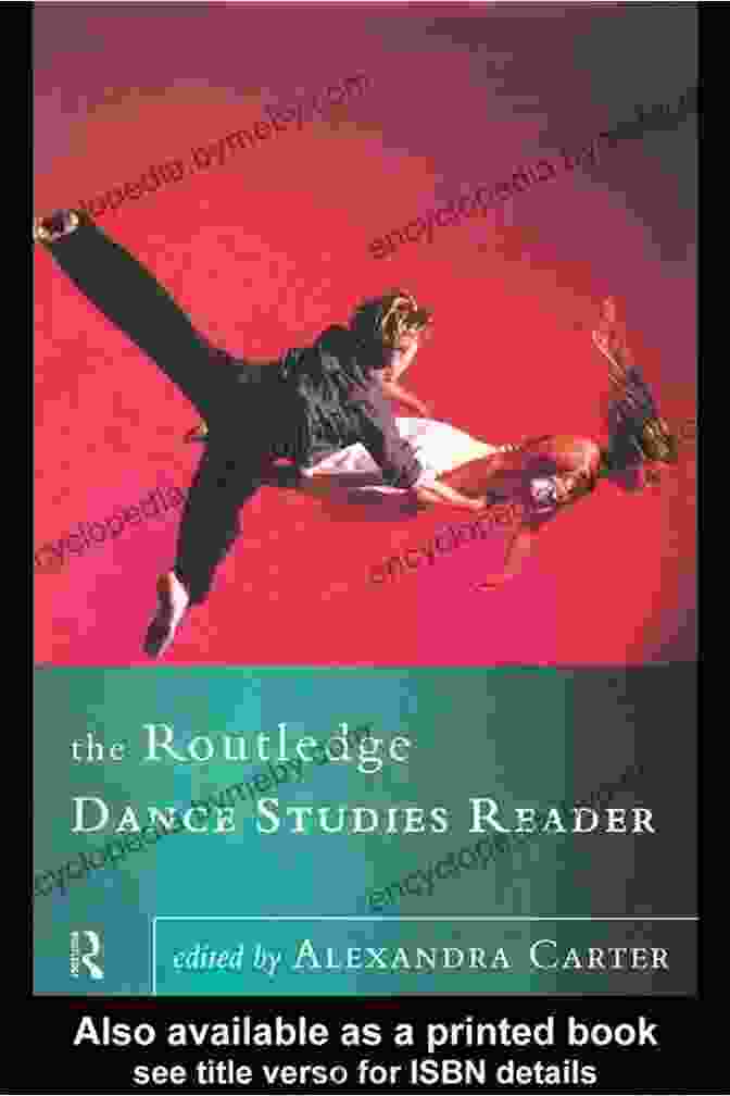 The Routledge Dance Studies Reader Book Cover With Dancers In Motion The Routledge Dance Studies Reader