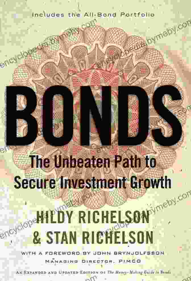 The Unbeaten Path To Secure Investment Growth Bonds: The Unbeaten Path To Secure Investment Growth (Bloomberg 145)