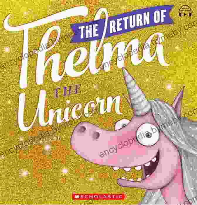 Thelma The Unicorn, A Vibrant And Spirited Creature Thelma The Unicorn Aaron Blabey