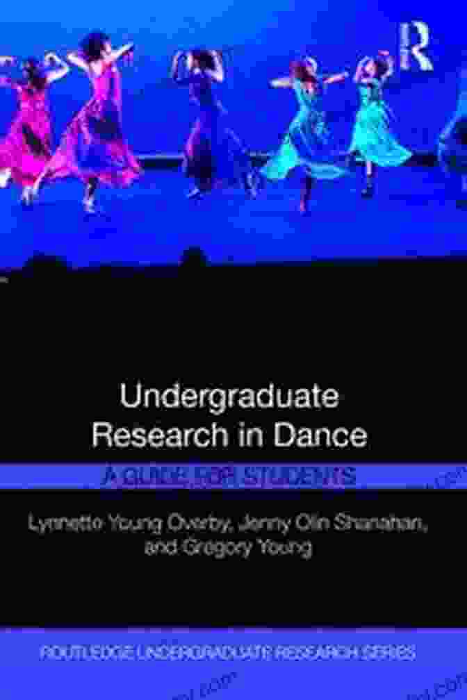 Undergraduate Research In Dance Book Cover Undergraduate Research In Dance: A Guide For Students (Routledge Undergraduate Research Series)