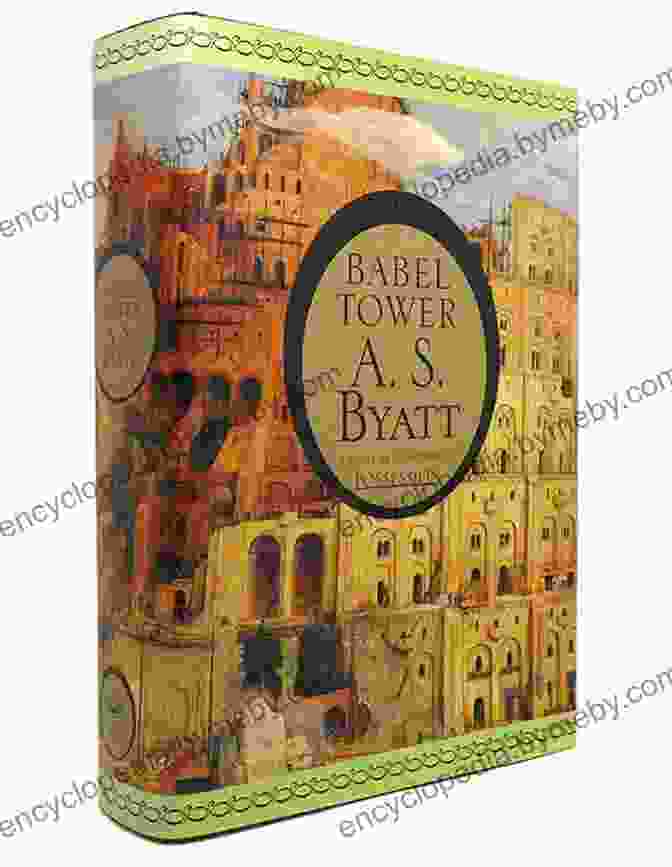 Vintage International Edition Of A.S Byatt's Babel Tower Featuring A Mesmerizing Depiction Of The Tower Of Babel Reaching Towards The Sky Babel Tower (Vintage International) A S Byatt