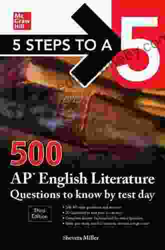 5 Steps To A 5: 500 AP English Literature Questions To Know By Test Day Third Edition (5 Steps To A 5: 500 AP Questions To Know By Test Day)