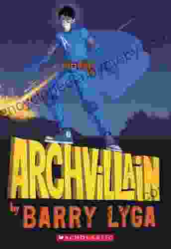 Archvillain (Archvillian 1) Barry Lyga