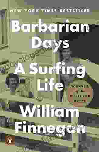 Barbarian Days: A Surfing Life