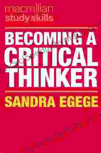 Becoming A Critical Thinker (Macmillan Study Skills)