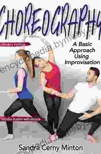 Choreography: A Basic Approach Using Improvisation