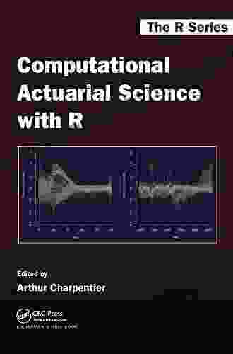 Computational Actuarial Science with R (Chapman Hall/CRC The R 17)