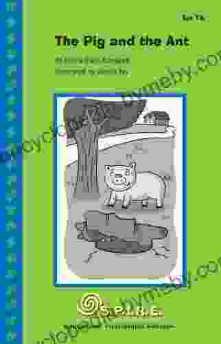 S P I R E Decodable Readers Set 1A: The Pig And The Ant (SPIRE)