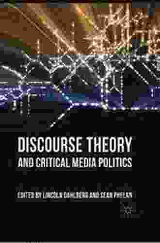 Discourse Theory And Critical Media Politics