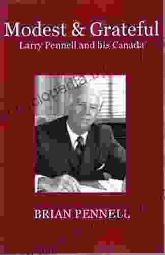 Modest Grateful Larry Pennell and his Canada