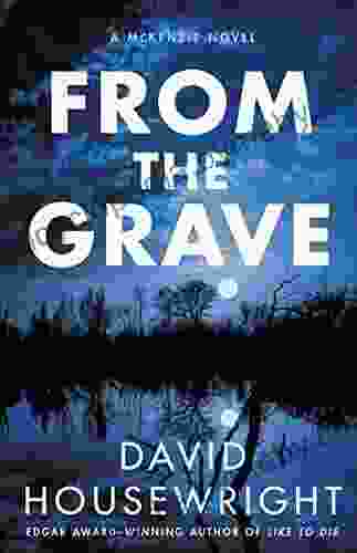 From The Grave: A McKenzie Novel (Twin Cities P I Mac McKenzie Novels 17)