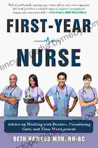 First Year Nurse: Advice On Working With Doctors Prioritizing Care And Time Management