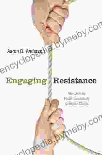 Engaging Resistance: How Ordinary People Successfully Champion Change